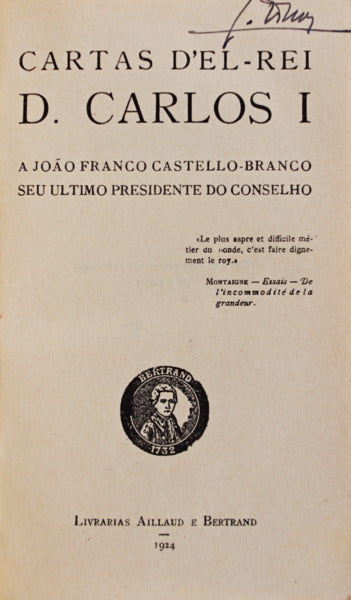 CARTAS D'EL - REI D. CARLOS I A JOÃƒO FRANCO CASTELLO-BRANCO.