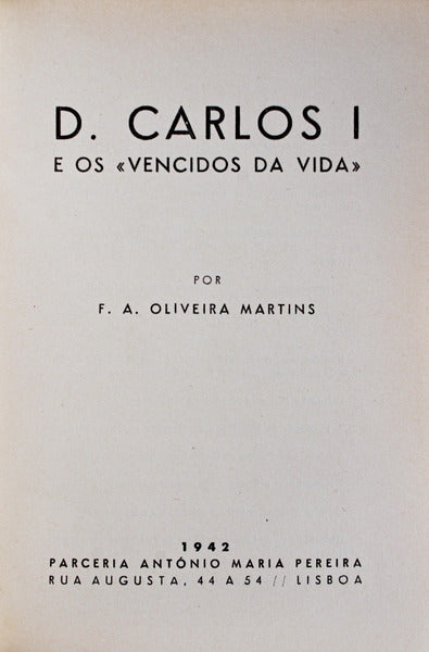 D. CARLOS I E OS VENCIDOS DA VIDA.
