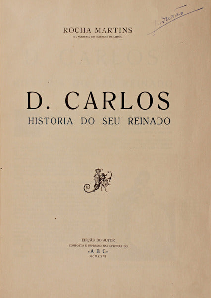 D. CARLOS. HISTORIA DO SEU REINADO.