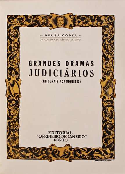GRANDES DRAMAS JUDICIÃRIOS (TRIBUNAIS PORTUGUESES).