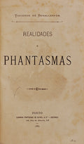 REALIDADES E PHANTASMAS.