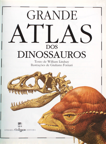 GRANDE ATLAS DOS DINOSSAUROS.