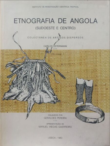 ETNOGRAFIA DE ANGOLA (SUDOESTE E CENTRO). [2 VOLUMES]