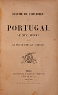 RÃ‰SUMÃ‰ DE Lâ€™HISTOIRE DU PORTUGAL AU XIXe SIÃˆCLE.