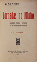 JORNADAS NO MINHO. IMPRESSÃ•ES, AVENTURAS E TRAVESSURAS DE DOIS EXCURSIONISTAS MERIDIONAES.