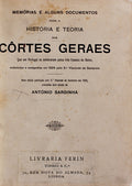 MEMORIAS PARA A HISTORIA, E THEORIA DAS CORTES GERAES,