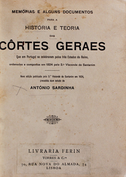 MEMORIAS PARA A HISTORIA, E THEORIA DAS CORTES GERAES,