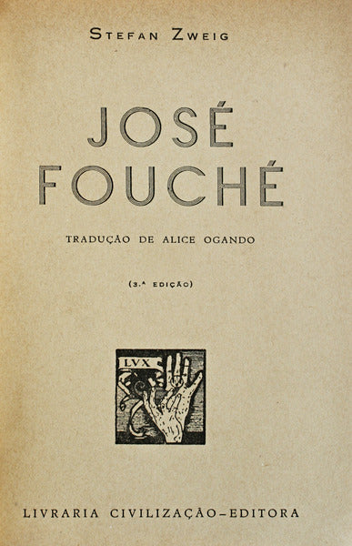 JOSÃ‰ FOUCHÃ‰. [ENC. 3.Âª EDIÃ‡ÃƒO]