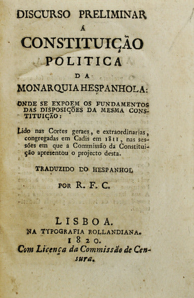 ARGUELLES. (Augustin de) DISCURSO PRELIMINAR Á CONSTITUIÇÃO POLITICA DA MONARQUIA HESPANHOLA: