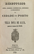DIRECTORIO CIVIL, POLITICO, COMERCIAL, HISTORICO E ESTATISTICO DA CIDADE DO PORTO E VILLA NOVA DE GAIA.
