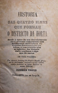 HISTORIA DAS QUATRO ILHAS QUE FORMAM O DISTRITO DA HORTA.