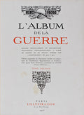 ALBUM (L') DE LA GUERRE  [1914-1918].