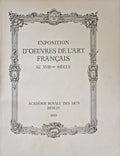 CATALOGUE DE L'EXPOSITION D'OEUVRES DE L'ART FRANÃ‡AIS AU XVIIIÃ¨me SIÃˆCLE.