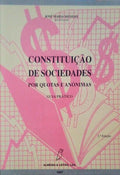 CONSTITUIÃ‡ÃƒO DE SOCIEDADES POR QUOTAS E ANÃ“NIMAS. GUIA PRÃTICO. [2.Âª EDIÃ‡ÃƒO]