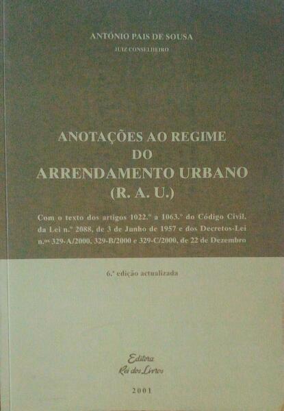 ANOTAÃ‡Ã•ES AO REGIME DO ARRENDAMENTO URBANO (R. A. U.).