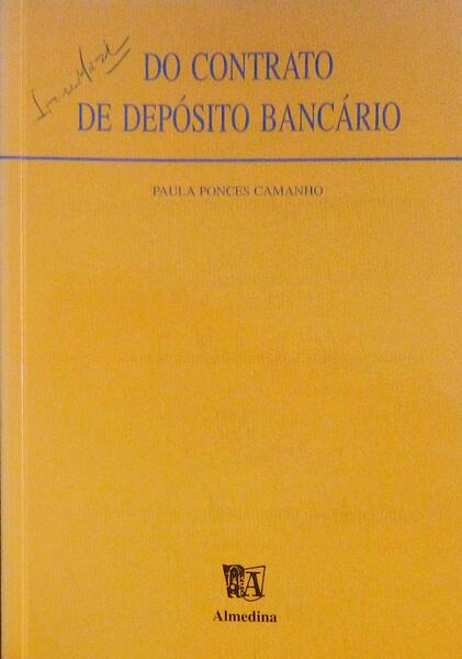 DO CONTRATO DE DEPÃ“SITO BANCÃRIO. NATUREZA JURÃDICA E ALGUNS PROBLEMAS DE REGIME.