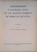 INDIVIDUALIDADE E NULIDADE TOTAL DE UM NEGÃ“CIO JURÃDICO DE SINDICATO DE VOTO.
