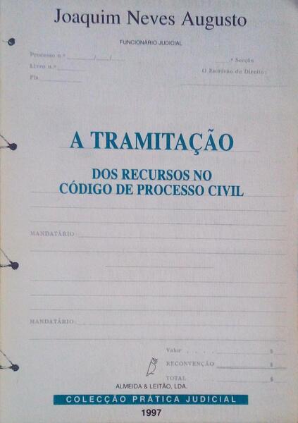 A TRAMITAÃ‡ÃƒO DOS RECURSOS NO CÃ“DIGO DE PROCESSO CIVIL.