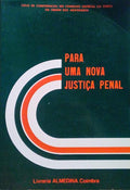 PARA UMA NOVA JUSTIÃ‡A PENAL.