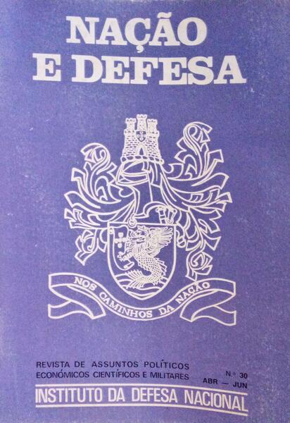 NAÃ‡ÃƒO E DEFESA, N.Âº 30, ABRIL-JUNHO 1984.