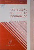 LEGISLAÃ‡ÃƒO DE DIREITO ECONÃ“MICO. NACIONAL E COMUNITÃRIA.