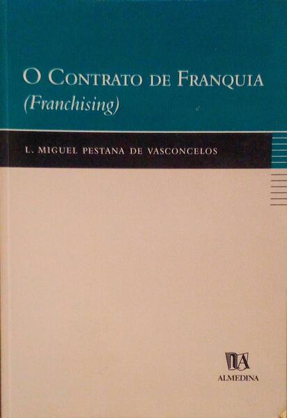 O CONTRATO DE FRANQUIA (FRANCHISING).
