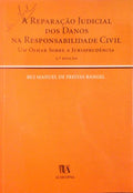 A REPARAÃ‡ÃƒO JUDICIAL DOS DANOS NA RESPONSABILIDADE CIVIL.