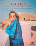 AMÃLIA, UMA FORÃ‡A DA NATUREZA.
