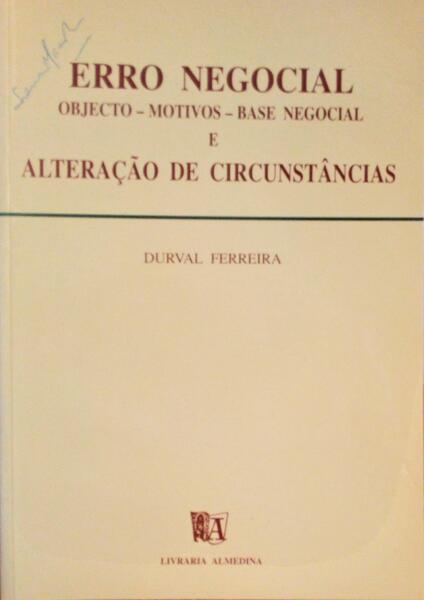 ERRO NEGOCIAL, OBJECTO, MOTIVOS, BASE NEGOCIAL E ALTERAÃ‡ÃƒO DE CIRCUSTÃ‚NCIAS.