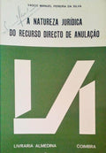 A NATUREZA JURÃDICA DO RECURSO DIRECTO DE ANULAÃ‡ÃƒO.