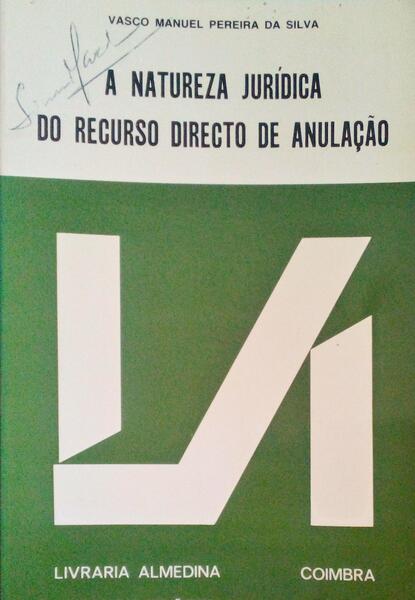 A NATUREZA JURÃDICA DO RECURSO DIRECTO DE ANULAÃ‡ÃƒO.