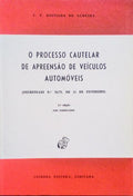 O PROCESSO CAUTELAR DE APREENSÃƒO DE VEÃCULOS AUTOMÃ“VEIS. [3.Âª EDIÃ‡ÃƒO]