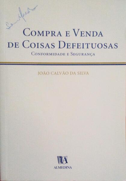 COMPRA E VENDA DE COISAS DEFEITUOSAS. CONFORMIDADE E SEGURANÃ‡A.
