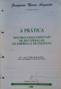 A PRÃTICA DOS PROCESSOS ESPECIAIS DE RECUPERAÃ‡ÃƒO DA EMPRESA E DE FALÃŠNCIA.