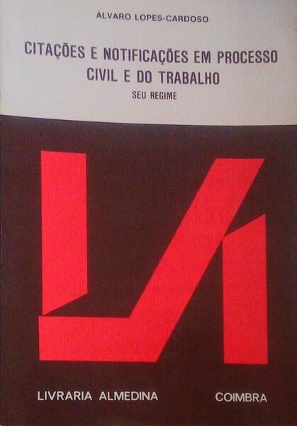 CITAÃ‡Ã•ES E NOTIFICAÃ‡Ã•ES EM PROCESSO CIVIL E DO TRABALHO. SEU REGIME.