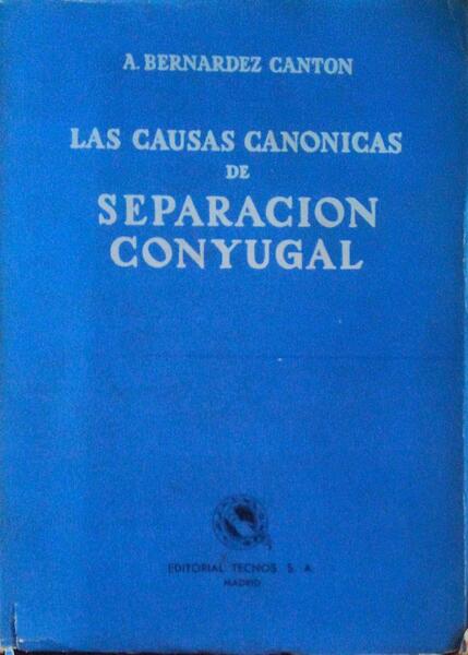 LAS CAUSAS CANONICAS DE SEPARACION CONYUGAL.