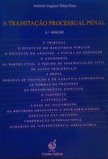 A TRAMITAÃ‡ÃƒO PROCESSUAL PENAL.