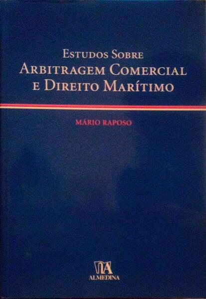 ESTUDOS SOBRE ARBITRAGEM COMERCIAL E DIREITO MARÃTIMO.