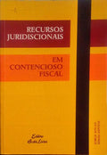 RECURSOS JURISDICIONAIS EM CONTENCIOSO FISCAL.