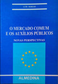 O MERCADO COMUM E OS AUXÃLIOS PÃšBLICOS. NOVAS PERSPECTIVAS.