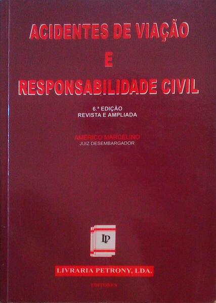 ACIDENTE DE VIAÃ‡ÃƒO E RESPONSABILIDADE CIVIL.