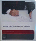 MANUAL PRÃTICO DE DIREITO DO TRABALHO.