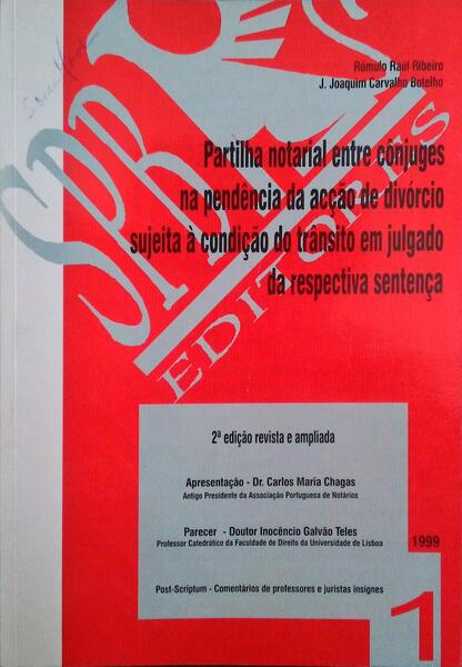 PARTILHA NOTARIAL ENTRE CÃ”NJUGES NA PENDÃŠNCIA DA ACÃ‡ÃƒO DE DIVÃ“RCIO SUJEITA Ã€ CONDIÃ‡ÃƒO DO TRÃ‚NSITO EM JULGADO DA RESPECTIVA SENTENÃ‡A.