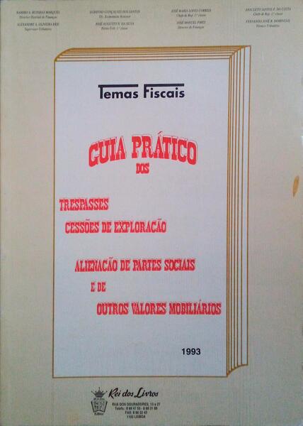 GUIA PRÃTICO DOS TRESPASSES, CESSÃ•ES DE EXPLORAÃ‡ÃƒO, ALIENAÃ‡ÃƒO DE PARTES SOCIAIS E DE OUTROS VALORES MOBILIÃRIOS.