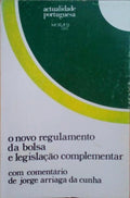 O NOVO REGULAMENTO DA BOLSA E LEGISLAÃ‡ÃƒO COMPLEMENTAR.