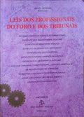 LEIS DOS PROFISSIONAIS DO FORO E DOS TRIBUNAIS.