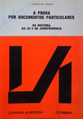 A PROVA POR DOCUMENTOS PARTICULARES.