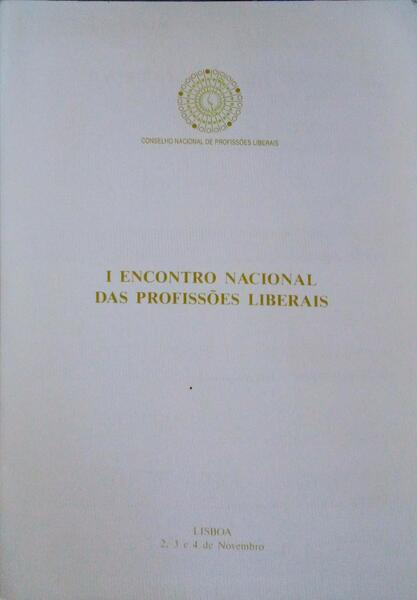 ENCONTRO (I) NACIONAL DAS PROFISSÃ•ES LIBERAIS.