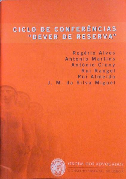 CICLO DE CONFERÃŠNCIAS, DEVER DE RESERVA.