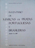INVENTÃRIO DE MARCAS DE PRATAS PORTUGUESAS E BRASILEIRAS, SÃ‰CULO XV A 1887.